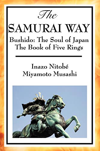 Stock image for The Samurai Way, Bushido: The Soul of Japan and the Book of Five Rings for sale by Chiron Media