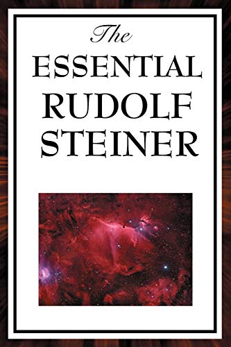 The Essential Rudolf Steiner (9781604593846) by Steiner, Rudolf