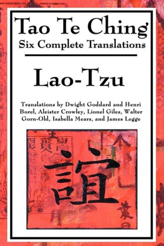 9781604593945: Tao Te Ching: Six Translations