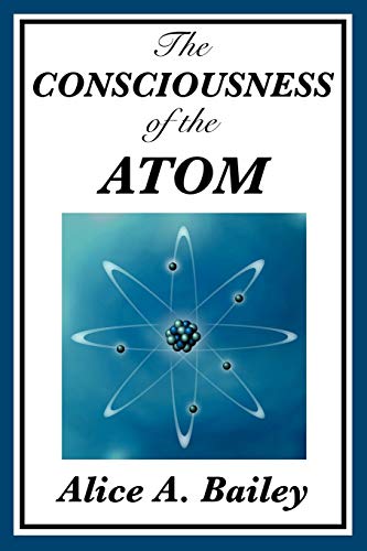 Stock image for The Consciousness of the Atom for sale by Chiron Media