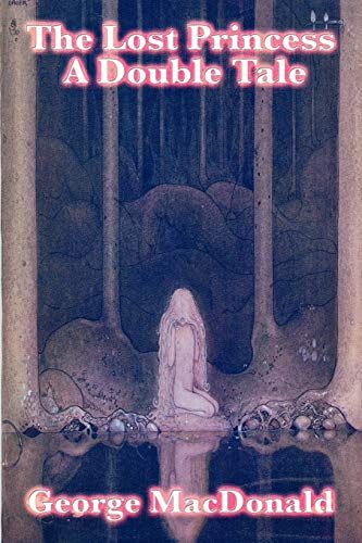 Beispielbild fr The Lost Princess: A Double tale zum Verkauf von Read&Dream
