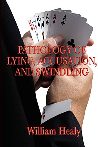 Stock image for Pathology of Lying, Accusation, and Swindling for sale by Chiron Media