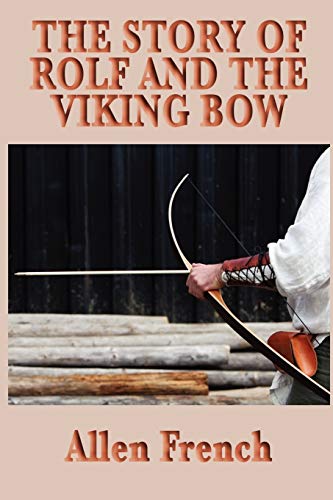 Imagen de archivo de The Story of Rolf and the Viking Bow a la venta por HPB Inc.
