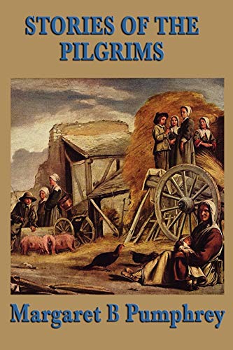 Beispielbild fr Stories of the Pilgrims zum Verkauf von Zoom Books Company