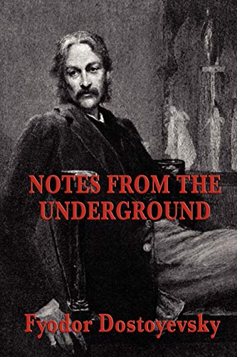 Notes from the Underground (9781604595604) by Dostoyevsky, Fyodor