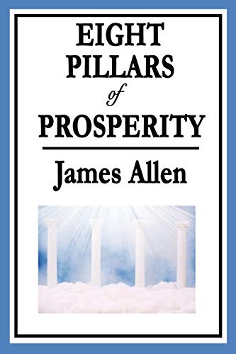 Eight Pillars of Prosperity (9781604595949) by Allen, James