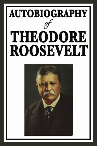 Beispielbild fr Autobiography of Theodore Roosevelt zum Verkauf von WorldofBooks