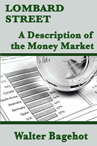 Stock image for Lombard Street: A Description of the Money Market for sale by Lucky's Textbooks