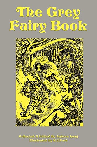 9781604597561: The Grey Fairy Book