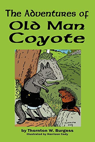 9781604597578: The Adventures of Old Man Coyote