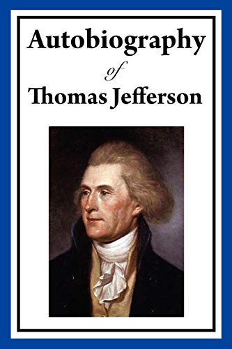 Beispielbild fr Autobiography of Thomas Jefferson zum Verkauf von Wonder Book