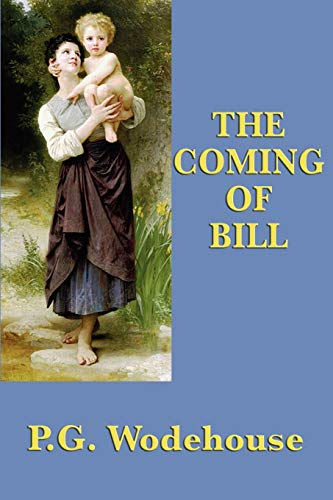 Imagen de archivo de The Coming of Bill a la venta por Ergodebooks