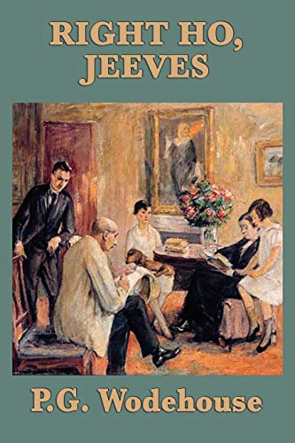 Right Ho, Jeeves - Wodehouse, Pelham Grenville