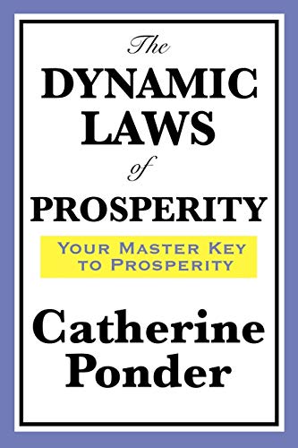 9781604598643: The Dynamic Laws of Prosperity