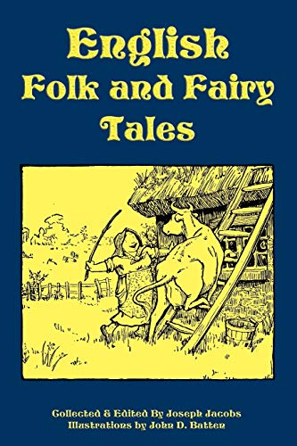English Folk and Fairy Tales - Joseph Jacobs, John D. Batten