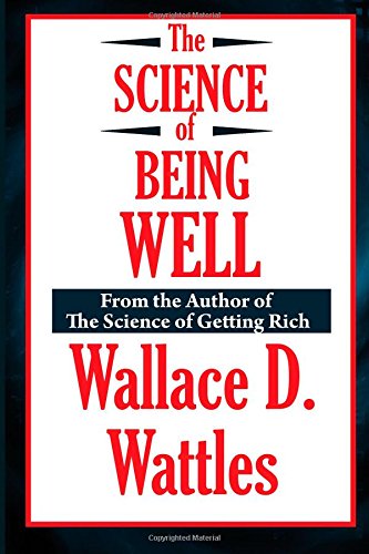 9781604598896: The Science of Being Well (A Thrifty Book)