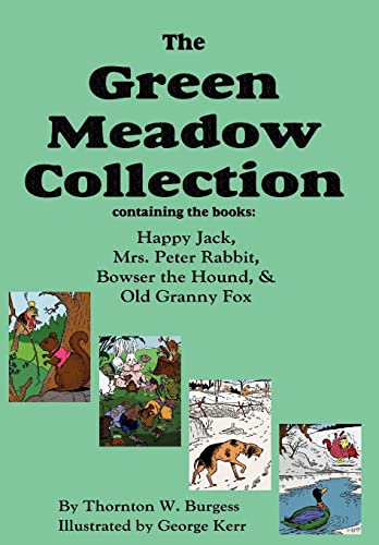 Beispielbild fr The Green Meadow Collection: Happy Jack, Mrs. Peter Rabbit, Bowser the Hound, & Old Granny Fox zum Verkauf von Ergodebooks