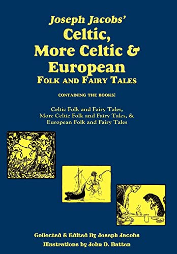 9781604599046: Joseph Jacobs' Celtic, More Celtic, and European Folk and Fairy Tales, Batten