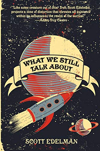 What We Still Talk About (9781604599381) by Edelman, Scott