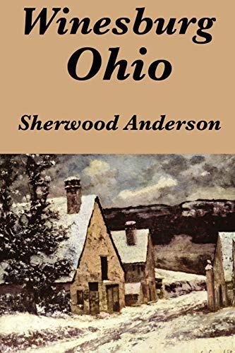 Beispielbild fr Winesburg, Ohio by Sherwood Anderson zum Verkauf von Better World Books