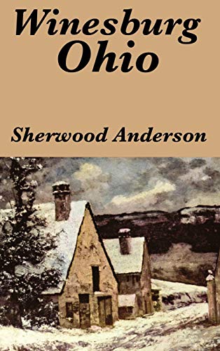 9781604599534: Winesburg, Ohio by Sherwood Anderson