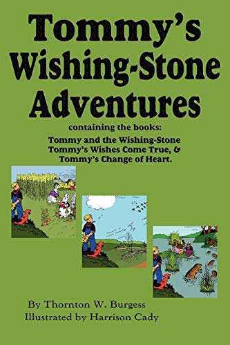 Beispielbild fr Tommy's Wishing-Stone Adventures--The Wishing Stone,Wishes Come True, Change of Heart zum Verkauf von Chiron Media