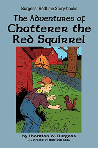 Stock image for The Adventures of Chatterer the Red Squirrel for sale by Hawking Books