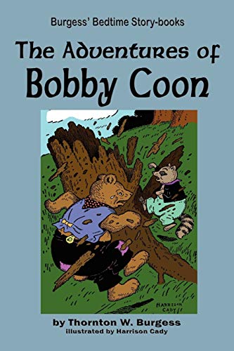 The Adventures of Bobby Coon (9781604599718) by Burgess, Thornton W