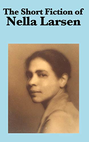 Stock image for The Short Fiction of Nella Larsen for sale by Books Puddle