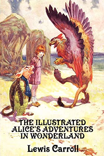 9781604599978: The Illustrated Alice's Adventures in Wonderland