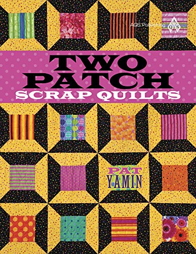 Stock image for Two Patch Scrap Quilts for sale by Better World Books