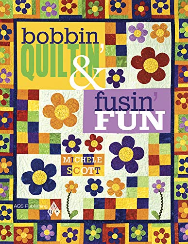 9781604600063: Bobbin Quiltin' and Fusin' Fun