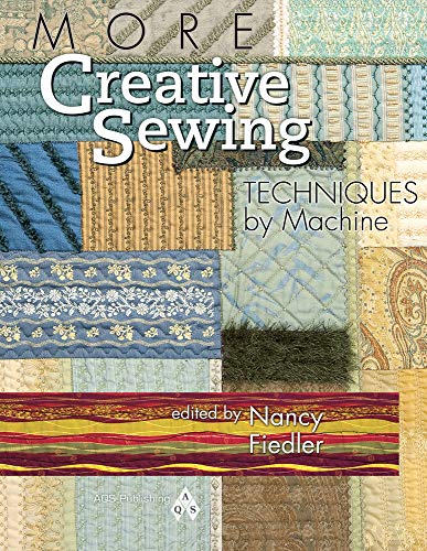 9781604600179: More Creative Sewing Techniques by Machine