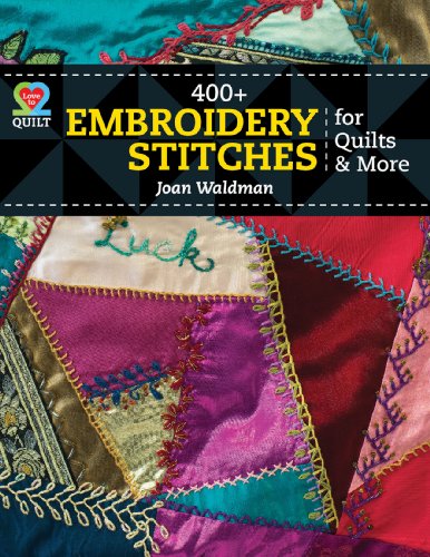 9781604600674: 400 + Embroidery Stitches for Quilts & More