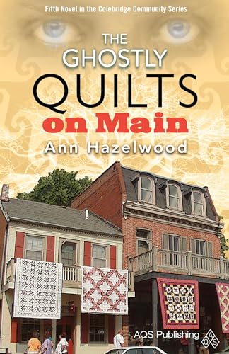 Beispielbild fr The Ghostly Quilts on Main (Colebridge Community) zum Verkauf von GoodwillNI