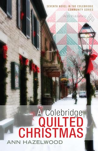 Beispielbild fr A Colebridge Quilted Christmas (Colebridge Community) zum Verkauf von Half Price Books Inc.