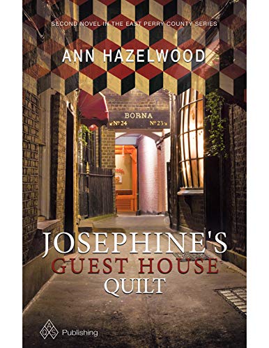 Stock image for Josephine's Guest House Quilt: East Perry County Series Book 2 of 5 for sale by ZBK Books