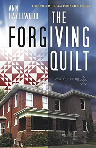 Beispielbild fr The Forgiving Quilt: East Perry County Series Book 1 of 5 zum Verkauf von Decluttr