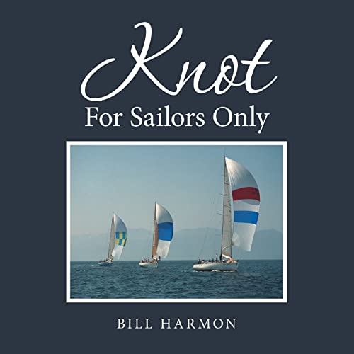 Beispielbild fr Knot For Sailors Only zum Verkauf von Books From California