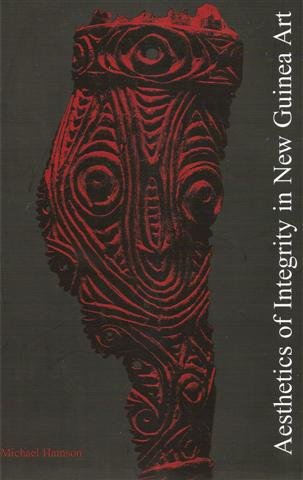 Stock image for aesthetics of integrity in new guinea art for sale by Books From California