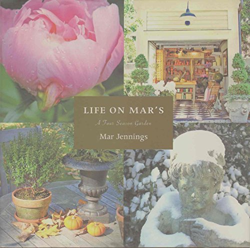 Stock image for Life on Mar's: A Four Season Garden for sale by ThriftBooks-Atlanta