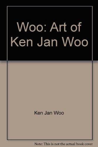 Woo: Art of Ken Jan Woo