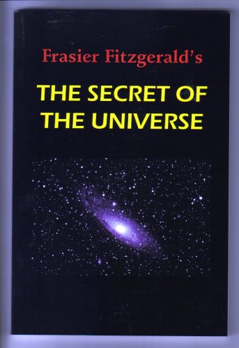 Frasier Fitzgerald's The Secret of the Universe