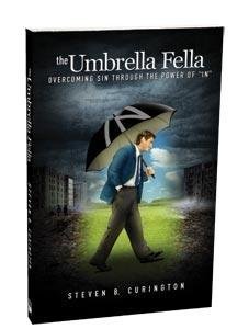 Stock image for The Umbrella Fella - Overcoming Sin Through the Power of In for sale by ThriftBooks-Atlanta