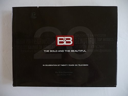 Stock image for The Bold and the Beautiful in Celebration of Twenty Years on Television for sale by Mahler Books