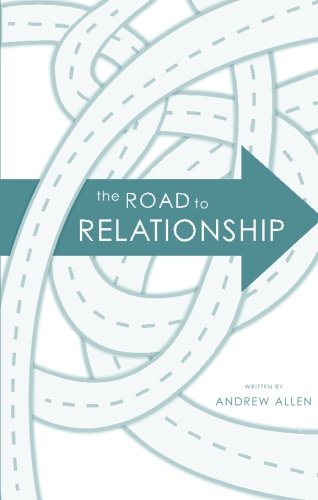 The Road to Relationship (9781604621372) by Andrew Allen