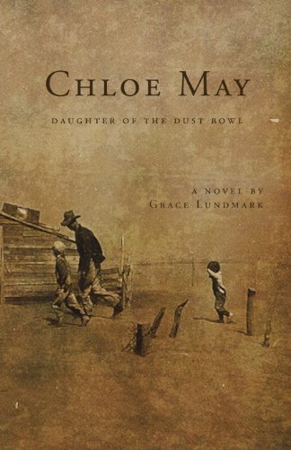 Chloe May: Daughter of the Dust Bowl