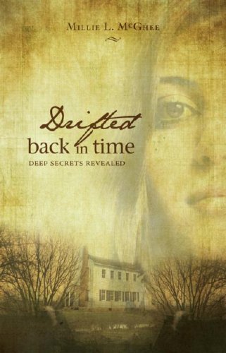 Beispielbild fr Drifted Back in Time: Deep Secrets Revealed zum Verkauf von Wonder Book