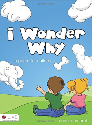 Beispielbild fr I Wonder Why : A Poem for Children zum Verkauf von Better World Books: West