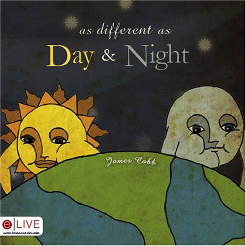 As Different as Day and Night (9781604625400) by James Cobb